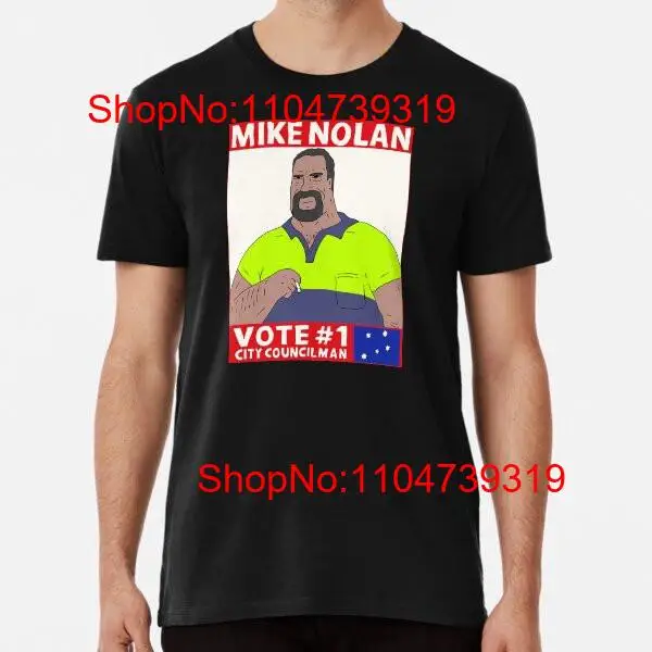 Street Fashion Usa - Vote Mike Nolan Premium T Shirt
